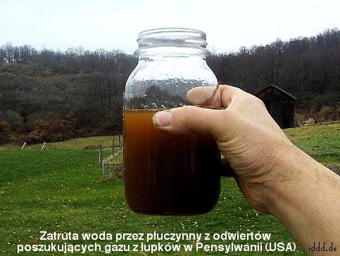 Pokazana jest zatruta woda przez Frac w USA a nie w Polsce! Porównaj ze poniższą stroną. Krzysztof Puzyna